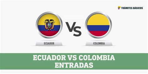 entradas ecuador vs colombia 2023